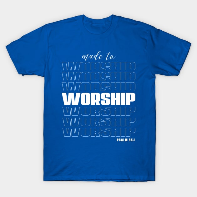 Worship T-Shirt by Sims Gifts & More